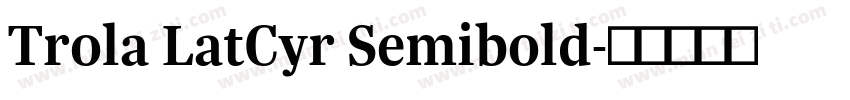 Trola LatCyr Semibold字体转换